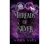 Threads of Silver: The Silver Storm Series Book One