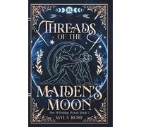 Threads of the Maiden's Moon: 1