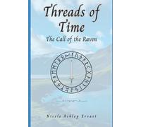 Threads of Time: The Call of the Raven