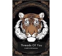 Threads of You: A Self Awareness Toolkit - Masculine Edition