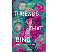Threads that bind. Fili che legano