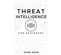 Threat Intelligence for Beginners