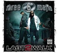 Three 6 Mafia - Last 2 Walk