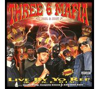 Three 6 Mafia Live By Yo Rep (Vinyl LP)