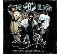 Three 6 Mafia - Stay Fly