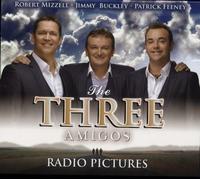 Three Amigos-Robert Mizzell/Jimmy Buckley/Patrick - Radio Pictures
