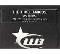 Three Amigos - Three Amigos - 25 Miles - [12"]