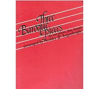 Three Baroque Pieces for one piano, four hands (1983-01-01)