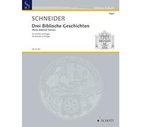 Three biblical stories: for Narrator and Organ. narrator and organ.