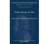 Carol V. Kaske Marsilio Ficino, Three Books on Life: A Critical Edit (Tascabile)