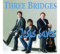 Three Bridges - Jesus Saves