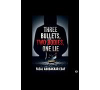 Three Bullets,Two Bodies,One Lie