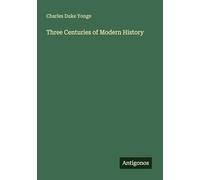 Three Centuries of Modern History