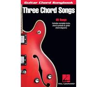 Three Chord Songs: Guitar Chord Songbook