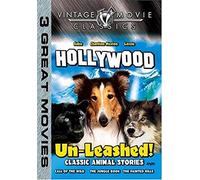 Three Classic Animal Stories - Hollywood un-Leashed!