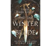 Three Dark Kings and the Winter Blade