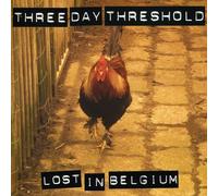 Three Day Threshold - Lost In Belgium