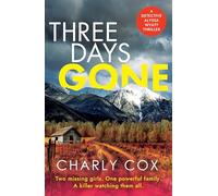 Three Days Gone: A heart-racing, action-packed mystery: 7