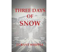 THREE DAYS OF SNOW
