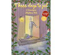 Three Days To Jul: A Norwegian Christmas Tale - Norwegian for Kids