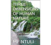 THREE DIMENSIONS OF HUMAN NATURE