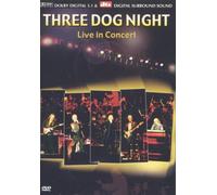 Three Dog Night - Live in Concert