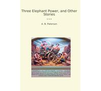Three Elephant Power, and Other Stories