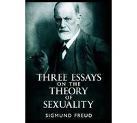 Three essays on the theory of sexuality
