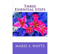 Three Essential Steps