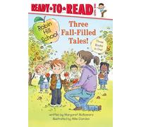 Three Fall-Filled Tales!: The Pumpkin Patch / Fall Leaf Project / Picking Apples