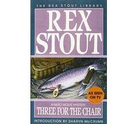 Three for the Chair (Nero Wolfe) by Rex Stout (1994-08-01)