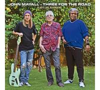 John Mayall Three for the Road: A 2017 Live Recording (CD) Album
