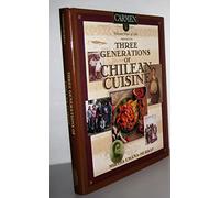 Three Generations of Chilean Cuisine