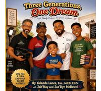 Three Generations, One Dream: Faith. Family. Purpose. The Dream Continues.