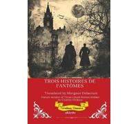 Three Ghost Stories French Version (Edition1) (Tascabile)