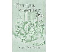Three Girls and Especially One