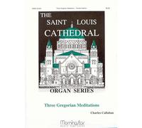 Three Gregorian Meditations. Orgel.