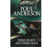 Three Hearts and Three Lions (Science Fiction Book Club 50th Anniversary Coll...