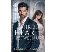 Three Hearts Between Us