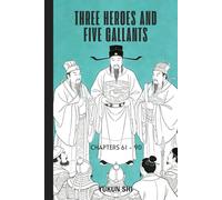 Three Heroes and Five Gallants: Chapters 61 - 90