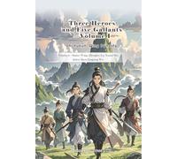 Three Heroes and Five Gallants - Volume I