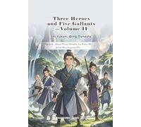 Three Heroes and Five Gallants - Volume II