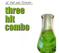 Three Hit Combo - Of Pop and Science