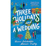 Three Holidays and a Wedding