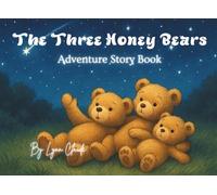 Three Honey Bears: Animal Adventure Stories