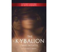 Three Initiates Mitch Horowitz The Kybalion Study Guide (Tascabile)