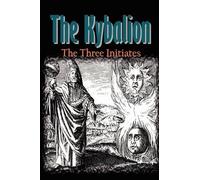 Three Initiates The Kybalion (Tascabile)