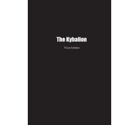 Three Initiates The Kybalion (Tascabile)