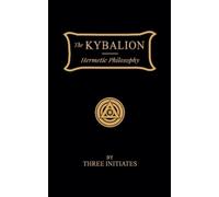 Three Initiates The Kybalion (Tascabile)