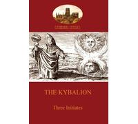 Three Initiates The Kybalion (Tascabile) Cathedral Classics